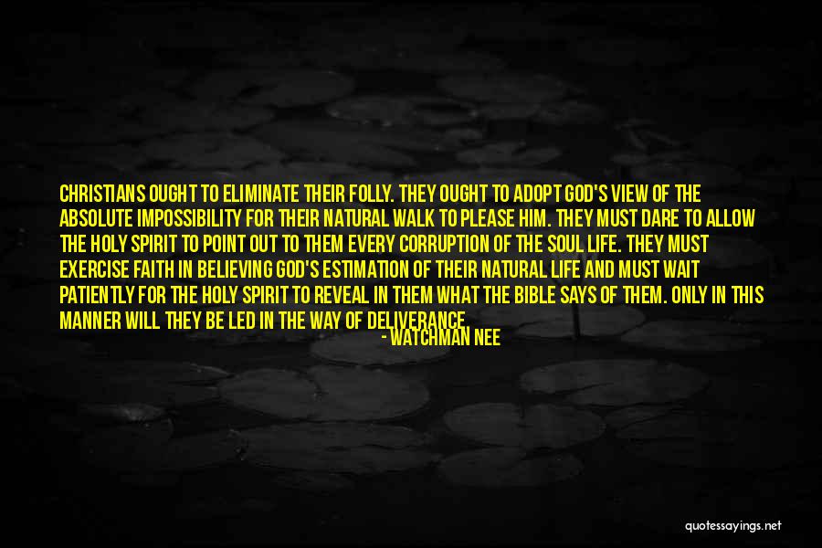 Bizcochos Quotes By Watchman Nee Bizcochos Quotes By Watchman Nee