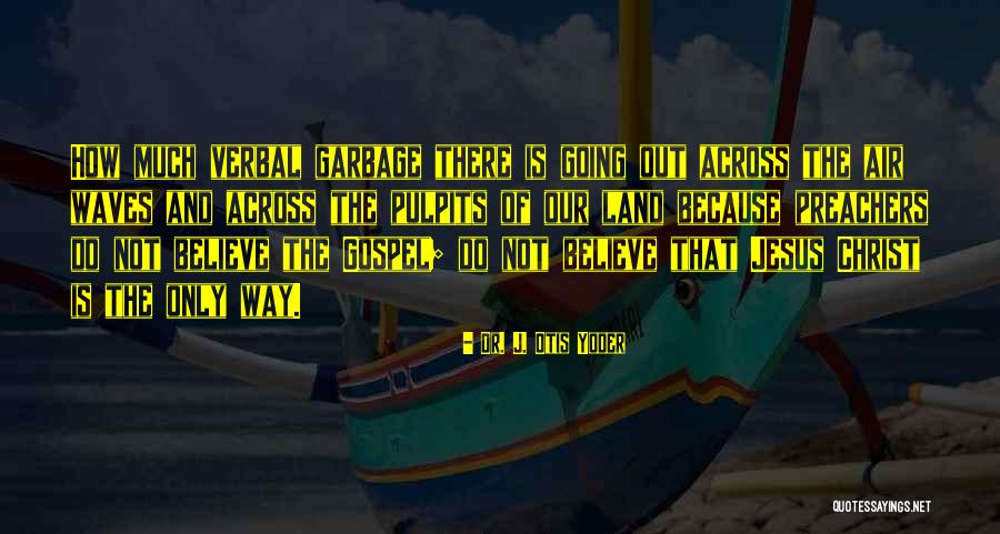 Bizen Osafune Quotes By Dr. J. Otis Yoder Bizen Osafune Quotes By Dr. J. Otis Yoder