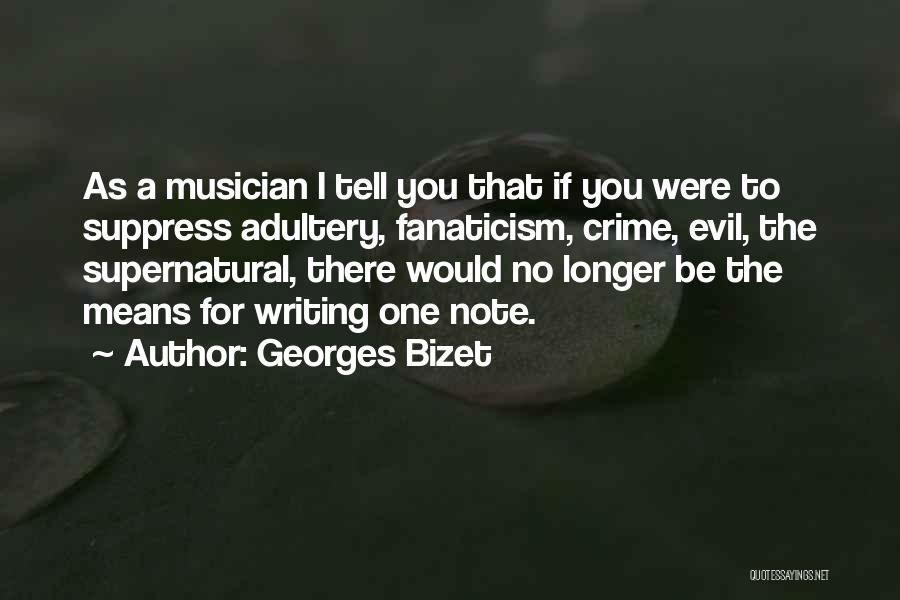 Bizet Quotes By Georges Bizet