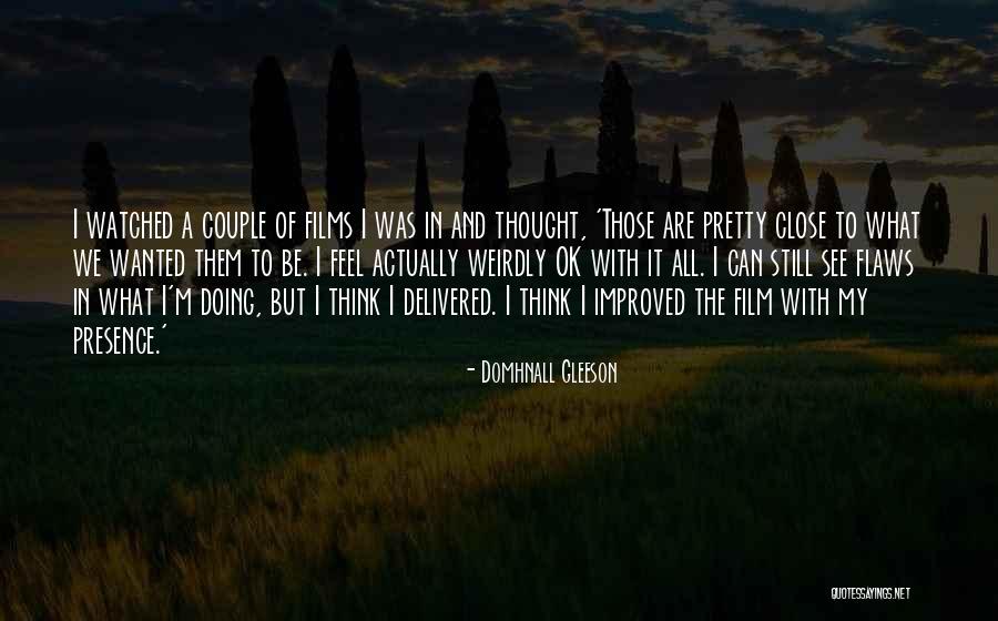 Bizub Quinlan Quotes By Domhnall Gleeson Bizub Quinlan Quotes By Domhnall Gleeson