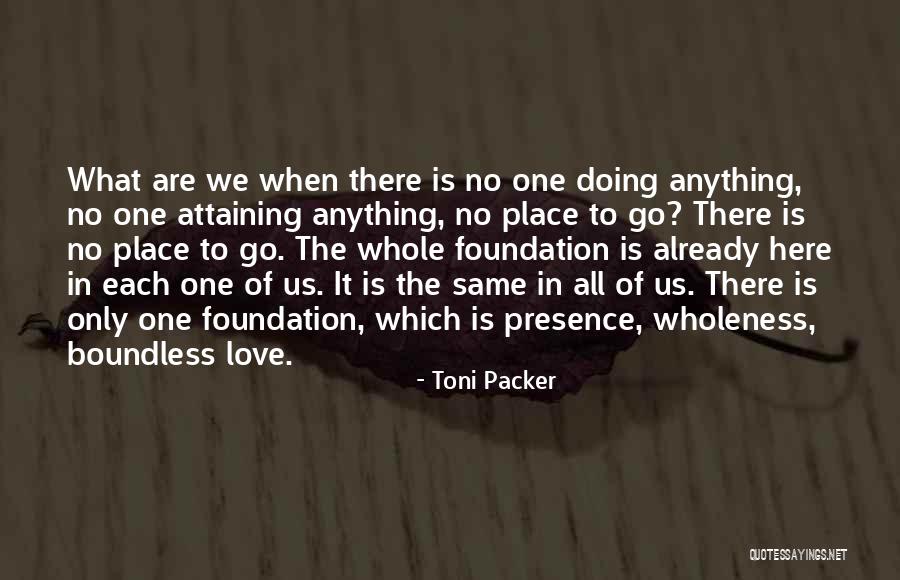 Bizub Quinlan Quotes By Toni Packer Bizub Quinlan Quotes By Toni Packer