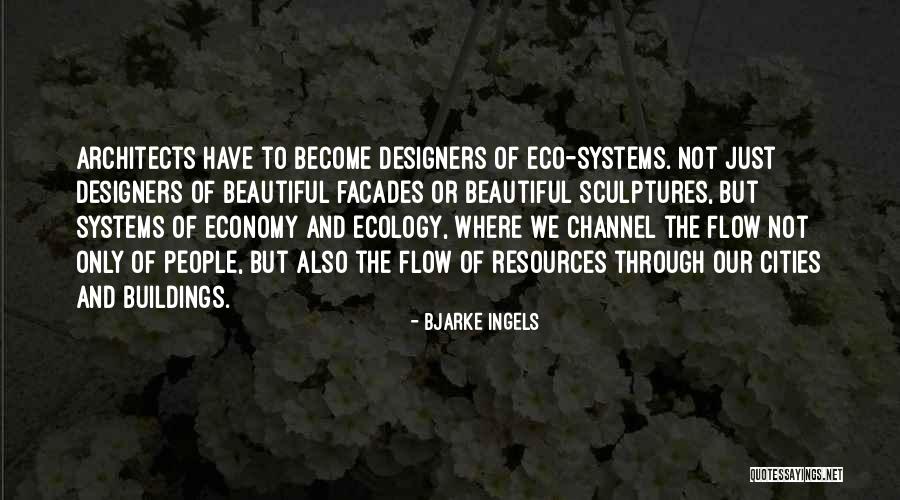 Bjarke Ingels Quotes 1877530