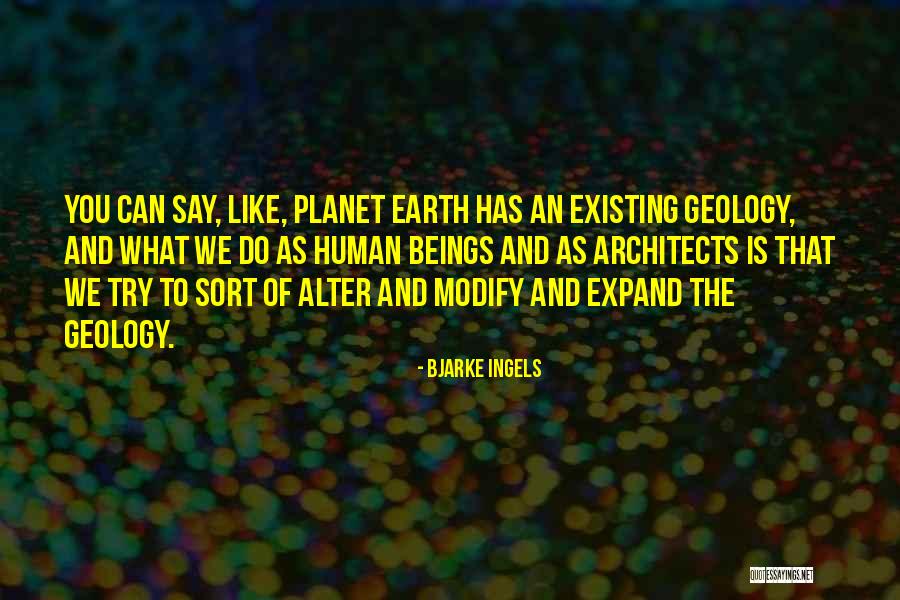 Bjarke Ingels Quotes 996821 Bjarke Ingels Quotes 996821