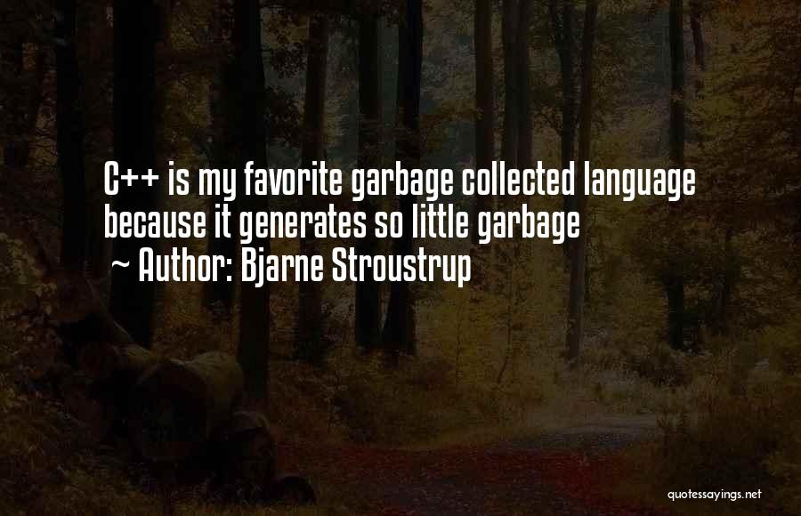 Bjarne Stroustrup Quotes 1022981