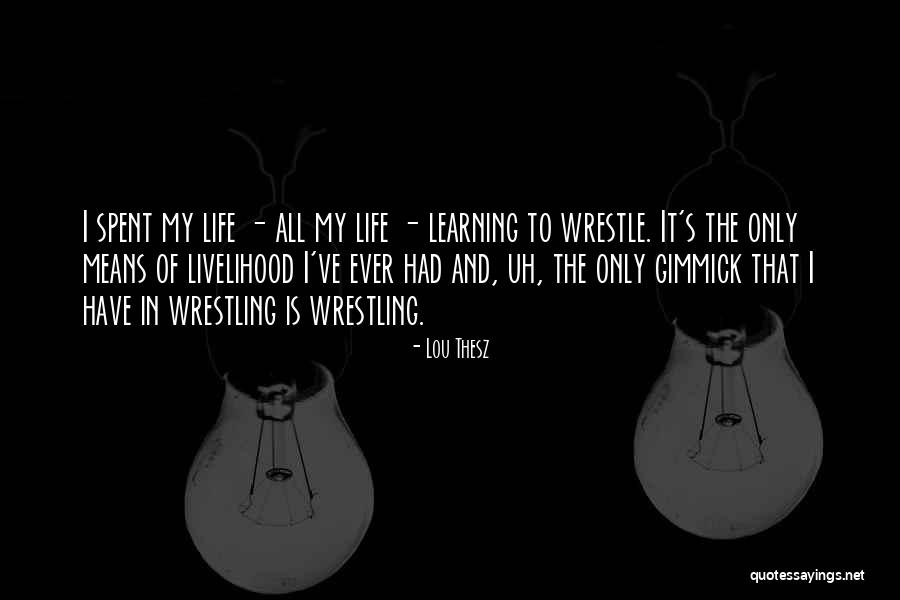 Bjarni Fritzson Quotes By Lou Thesz Bjarni Fritzson Quotes By Lou Thesz