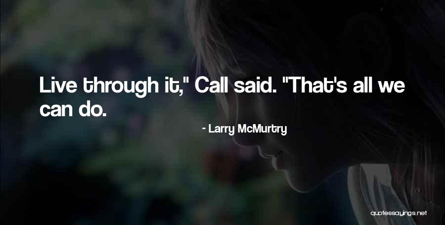 Bjayzl Quotes By Larry McMurtry Bjayzl Quotes By Larry McMurtry