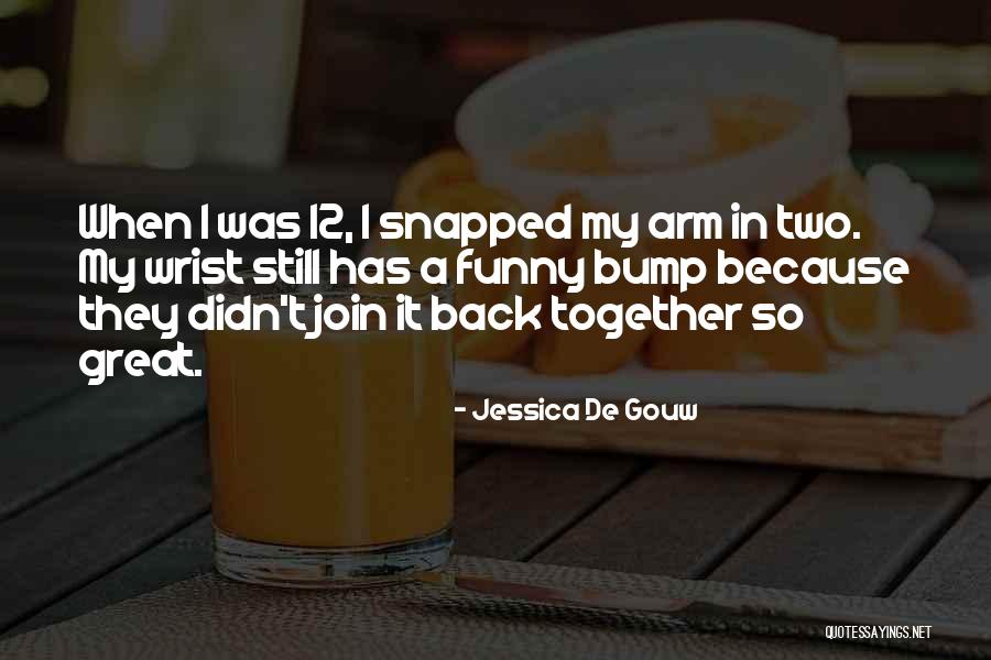Bjeing Quotes By Jessica De Gouw Bjeing Quotes By Jessica De Gouw