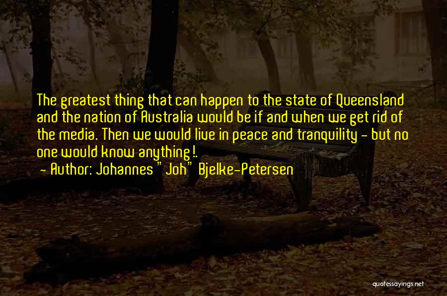 Bjelke Petersen Quotes By Johannes 