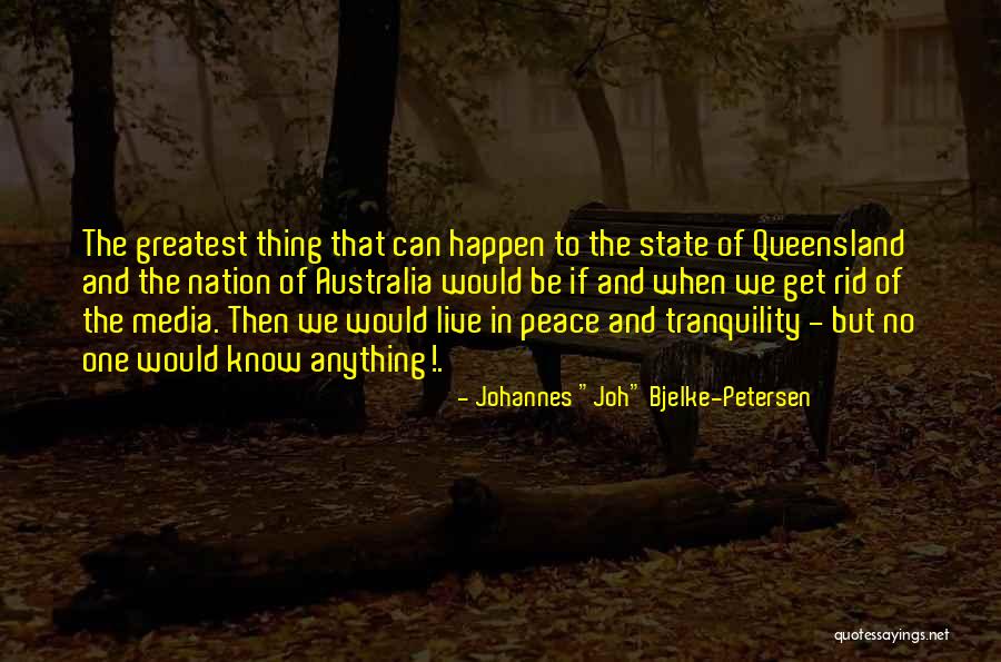 Bjelke Petersen Quotes By Johannes 