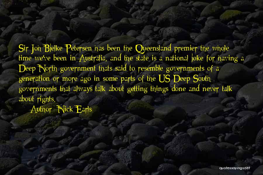 Bjelke Petersen Quotes By Nick Earls