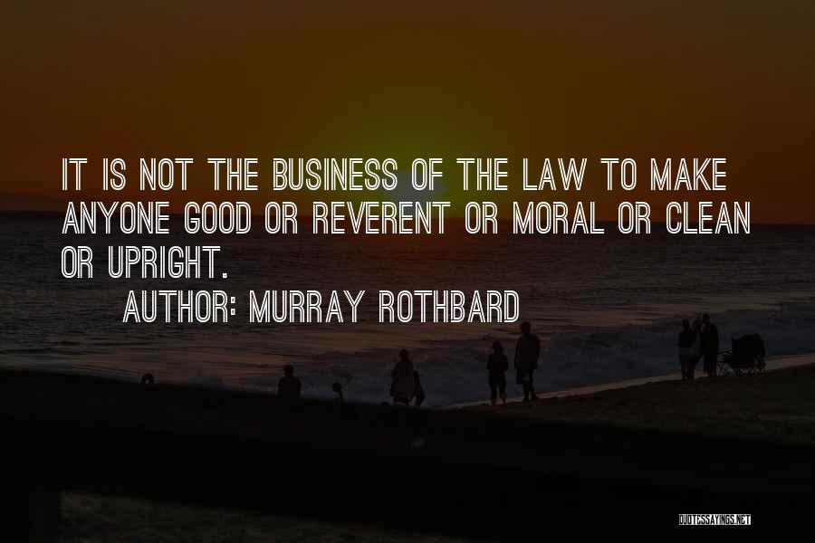 Bjelkedimensjoner Quotes By Murray Rothbard