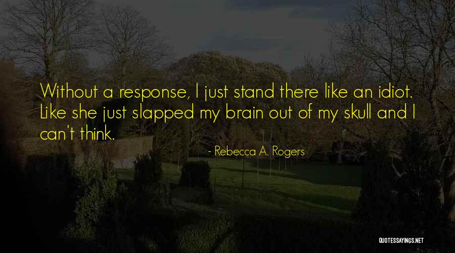 Bjelogrlic Serije Quotes By Rebecca A. Rogers Bjelogrlic Serije Quotes By Rebecca A. Rogers
