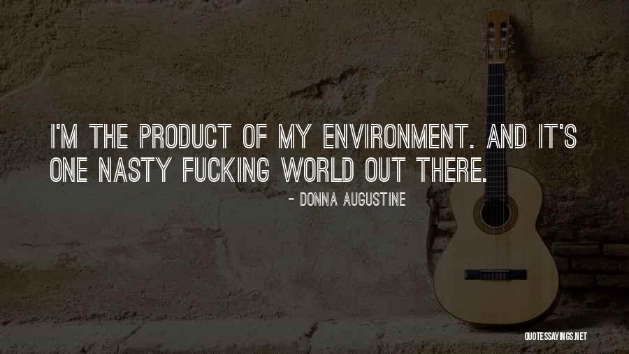 Bjerk Builders Quotes By Donna Augustine Bjerk Builders Quotes By Donna Augustine