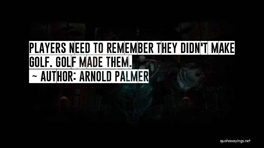 Bjj Blue Belt Quotes By Arnold Palmer