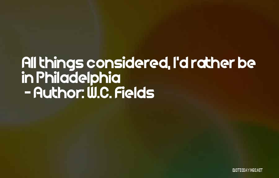 Bjj Blue Belt Quotes By W.C. Fields