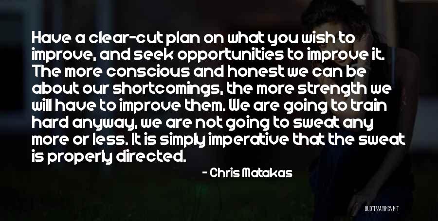 Bjj Training Quotes By Chris Matakas