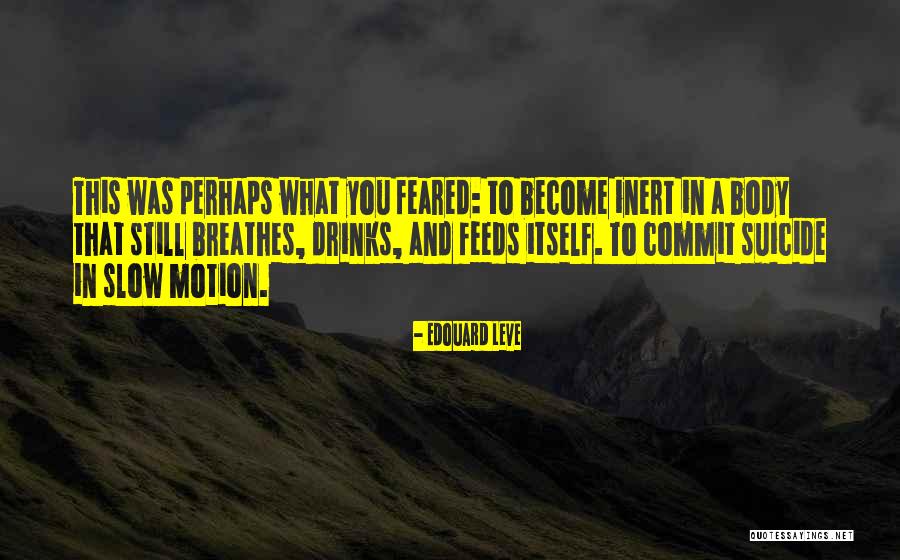Bjonback Holistic Medicine Quotes By Edouard Leve Bjonback Holistic Medicine Quotes By Edouard Leve