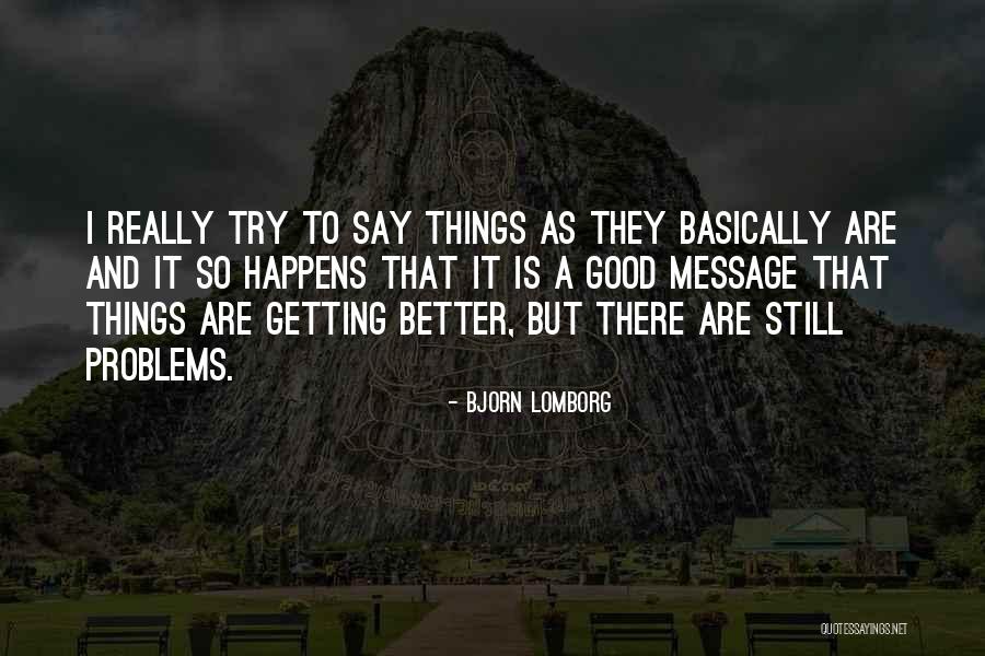 Bjorn Quotes By Bjorn Lomborg Bjorn Quotes By Bjorn Lomborg