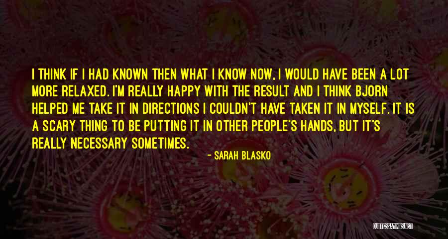 Bjorn Quotes By Sarah Blasko Bjorn Quotes By Sarah Blasko
