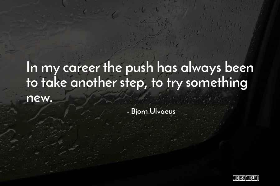 Bjorn Ulvaeus Quotes 1057081 Bjorn Ulvaeus Quotes 1057081