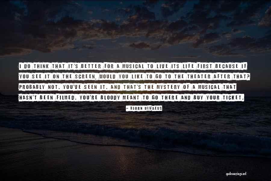 Bjorn Ulvaeus Quotes 2014763 Bjorn Ulvaeus Quotes 2014763