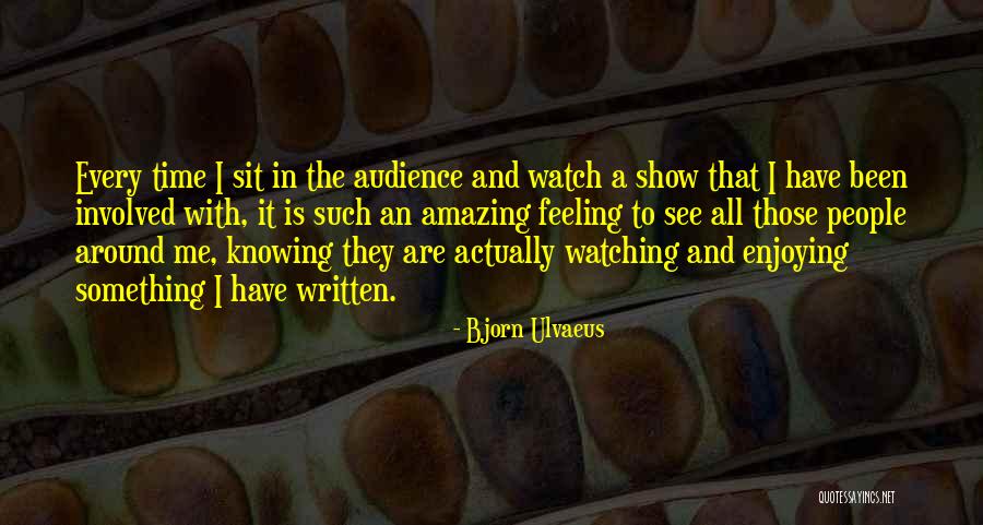 Bjorn Ulvaeus Quotes 2063578 Bjorn Ulvaeus Quotes 2063578
