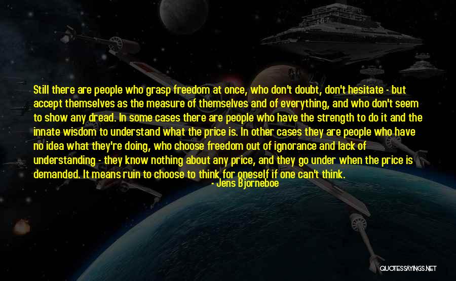 Bjorneboe Quotes By Jens Bjorneboe Bjorneboe Quotes By Jens Bjorneboe