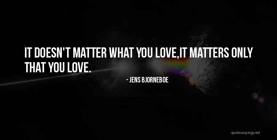 Bjorneboe Quotes By Jens Bjorneboe Bjorneboe Quotes By Jens Bjorneboe