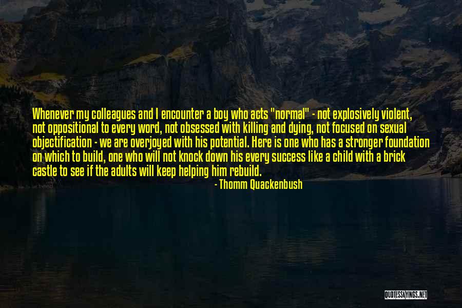 Bjorneby Quotes By Thomm Quackenbush Bjorneby Quotes By Thomm Quackenbush