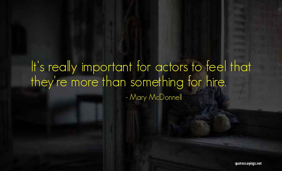 Bjornholm Fs15 Quotes By Mary McDonnell Bjornholm Fs15 Quotes By Mary McDonnell
