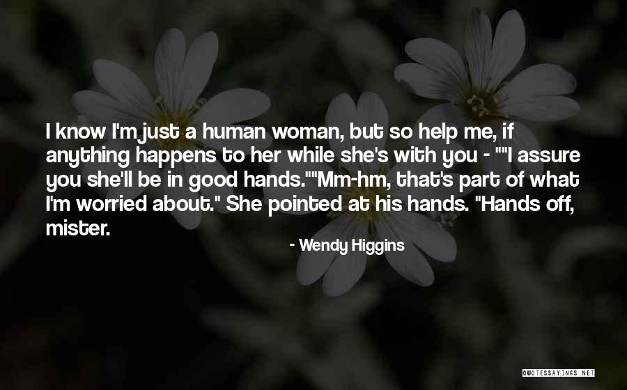 Bjornson Strongest Quotes By Wendy Higgins Bjornson Strongest Quotes By Wendy Higgins