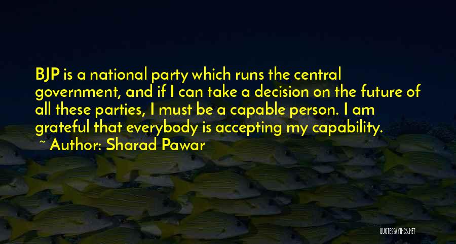 Bjp Party Quotes By Sharad Pawar