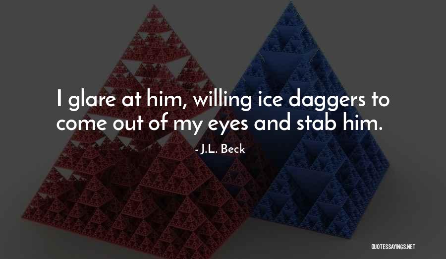 Bk 1 Quotes By J.L. Beck Bk 1 Quotes By J.L. Beck