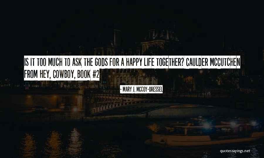Bk 1 Quotes By Mary J. McCoy-Dressel Bk 1 Quotes By Mary J. McCoy-Dressel