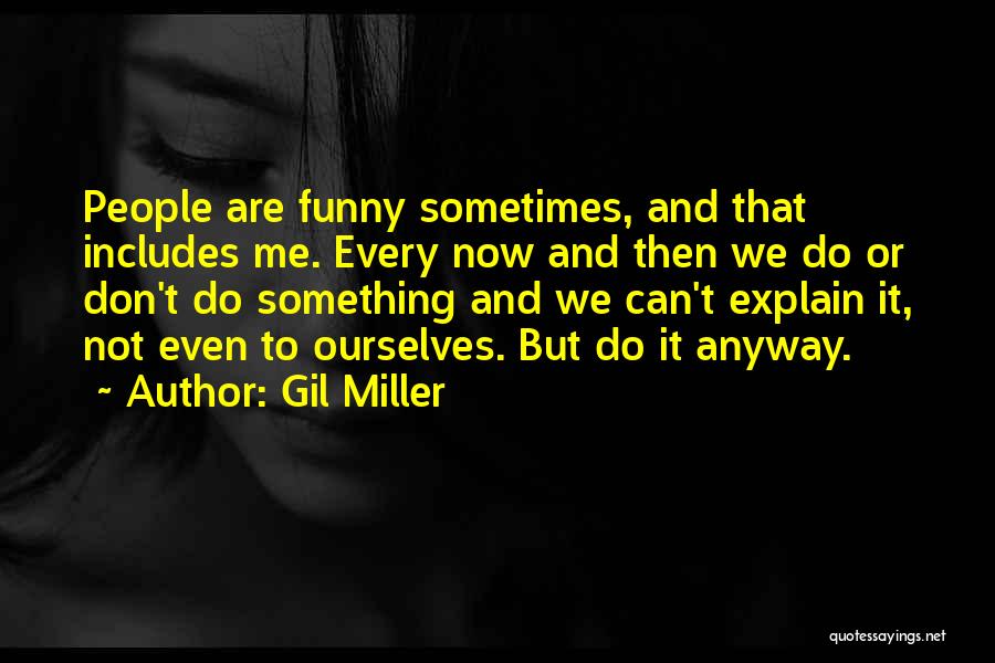 Bkppf Quotes By Gil Miller