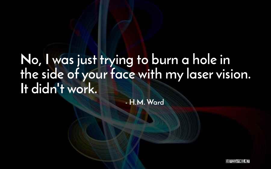 Bl J Ll Quotes By H.M. Ward Bl J Ll Quotes By H.M. Ward