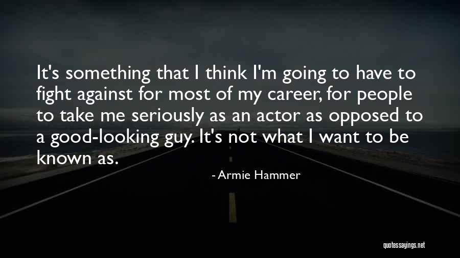 Bl2 Torgue Quotes By Armie Hammer Bl2 Torgue Quotes By Armie Hammer