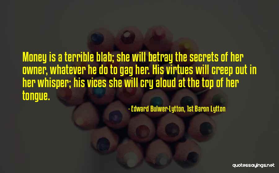 Blab Quotes By Edward Bulwer-Lytton, 1st Baron Lytton Blab Quotes By Edward Bulwer-Lytton, 1st Baron Lytton