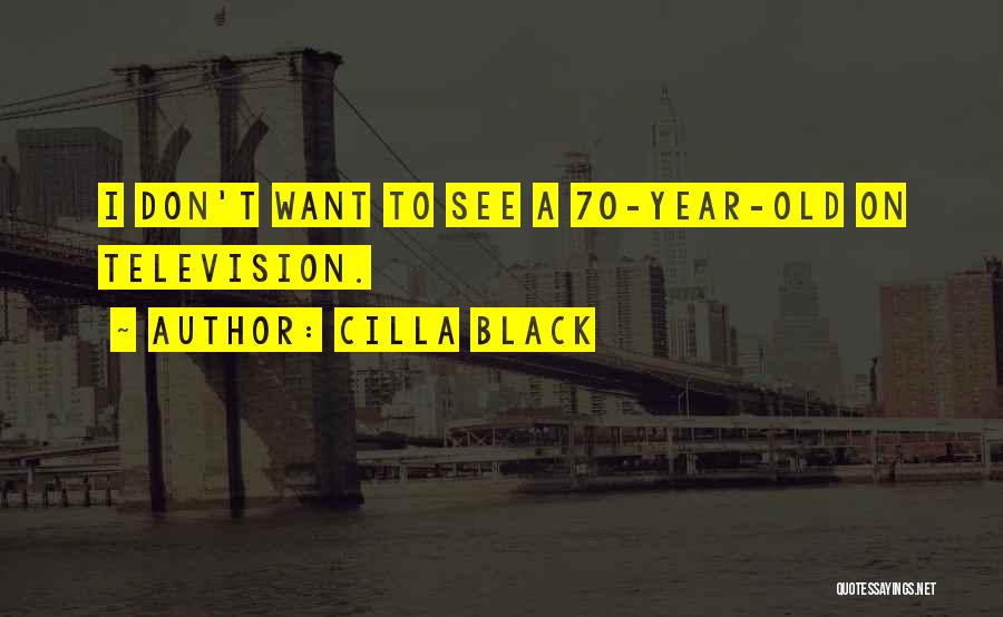 Black 70's Quotes By Cilla Black