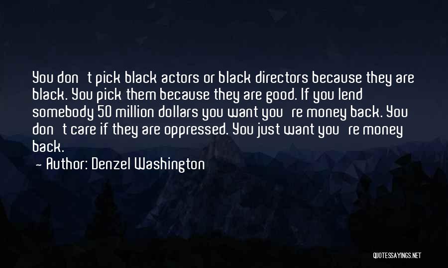 Black Actors Quotes By Denzel Washington