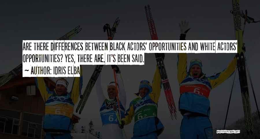 Black Actors Quotes By Idris Elba