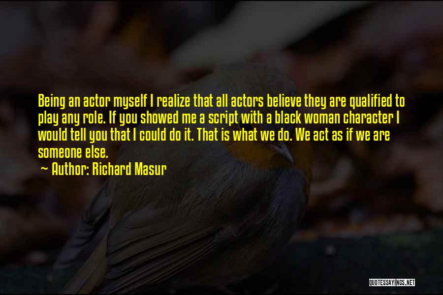 Black Actors Quotes By Richard Masur