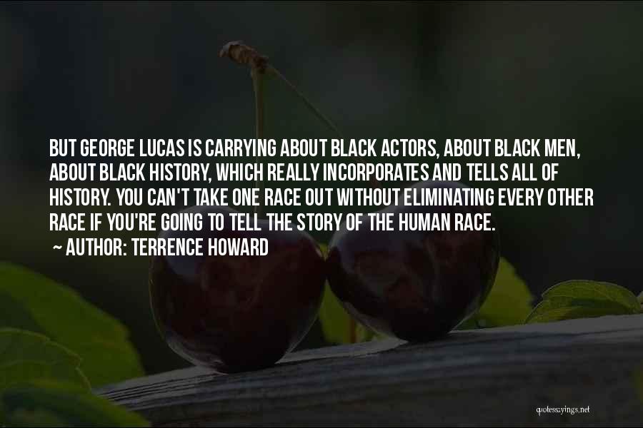 Black Actors Quotes By Terrence Howard