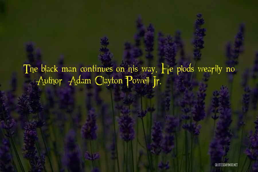 Black Adam Quotes By Adam Clayton Powell Jr.