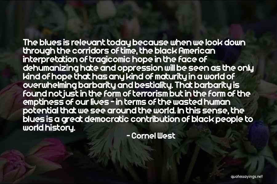 Black American History Quotes By Cornel West