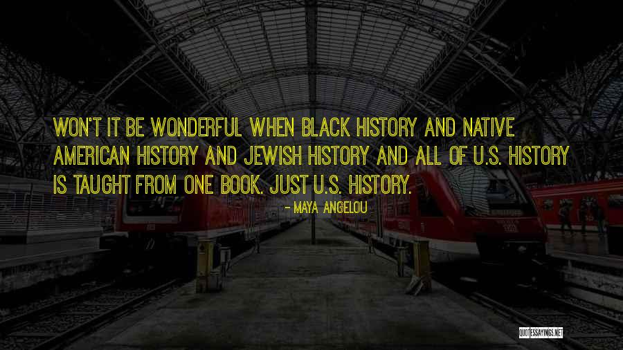 Black American History Quotes By Maya Angelou Black American History Quotes By Maya Angelou