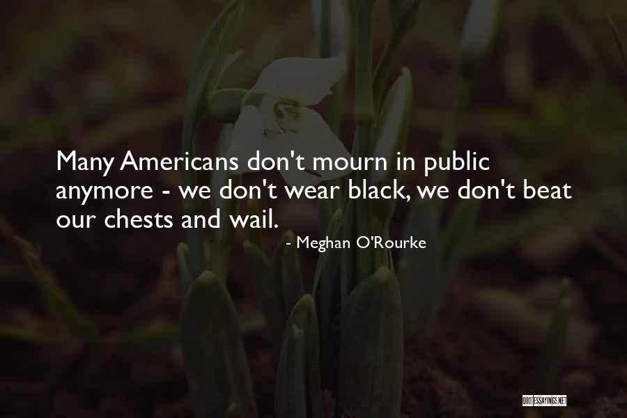 Black Americans Quotes By Meghan O'Rourke Black Americans Quotes By Meghan O'Rourke