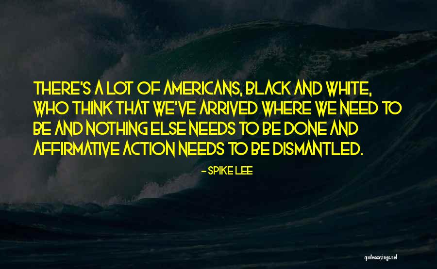 Black Americans Quotes By Spike Lee Black Americans Quotes By Spike Lee