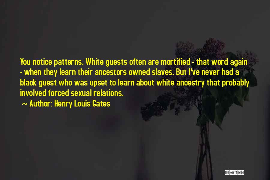 Black Ancestors Quotes By Henry Louis Gates