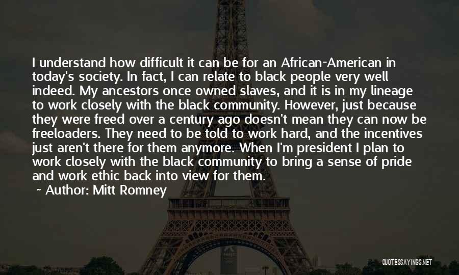 Black Ancestors Quotes By Mitt Romney